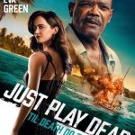 فيلم Just Play Dead 2026 مترجم