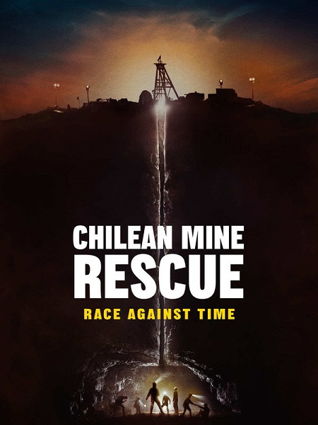 مسلسل Chilean Mine Rescue Race Against Time الحلقة 1 مترجمة